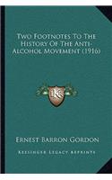 Two Footnotes To The History Of The Anti-Alcohol Movement (1916)