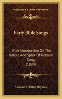 Early Bible Songs