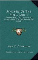 Synopsis Of The Bible, Part 1