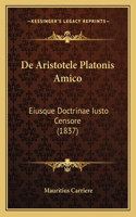 De Aristotele Platonis Amico