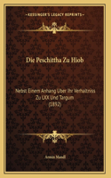 Die Peschittha Zu Hiob: Nebst Einem Anhang Uber Ihr Verhaltniss Zu LXX Und Targum (1892)