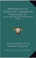 Annotacoes Ao Codigo De Commercio Portuguez V1