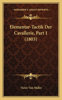 Elementar-Tactik Der Cavallerie, Part 1 (1803)