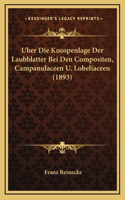 Uber Die Knospenlage Der Laubblatter Bei Den Compositen, Campanulaceen U. Lobeliaceen (1893)