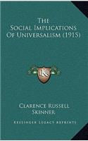 The Social Implications Of Universalism (1915)