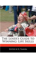 The Loser's Guide to Winning