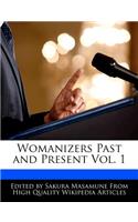 Womanizers Past and Present Vol. 1