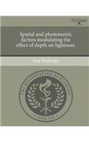 Spatial and Photometric Factors Modulating the Effect of Depth on Lightness.