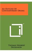 Outline of Contemporary Drama