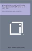 Economic Ideas and Facts in the Early Period of the Risorgimento, 1815-1848: American Historical Review, V36, No. 1, October, 1930