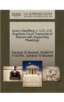 Avery (Geoffrey) V. U.S. U.S. Supreme Court Transcript of Record with Supporting Pleadings