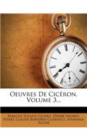 Oeuvres de Ciceron, Volume 3...