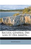 Recueil General Des Lois Et Des Arrets...