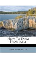 How To Farm Profitably