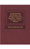 Vergleichendes Worterbuch Der Indogermanischen Sprachen, Volume 2