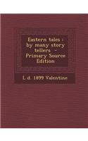 Eastern Tales: By Many Story Tellers