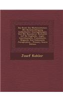 Das Recht Des Markenschutzes: Mit Berucksichtigung Auslandischer Gesetzgebungen, Und Mit Besonderer Rucksicht Auf Die Englische, Anglo-Amerikanische, Franzosische, Belgische Und Italienische Jurisprudenz - Primary Source Edition: Mit Berucksichtigung Auslandischer Gesetzgebungen, Und Mit Besonderer Rucksicht Auf Die Englische, Anglo-Amerikanische, Franzosische, Belgische Und 