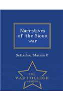 Narratives of the Sioux War - War College Series