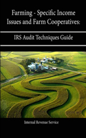 Farming - Specific Income Issues and Farm Cooperatives: IRS Audit Techniques Guide