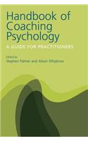 Handbook of Coaching Psychology