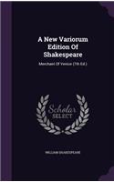 A New Variorum Edition Of Shakespeare: Merchant Of Venice (7th Ed.)