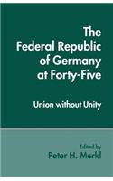 Federal Republic of Germany at Forty-Five