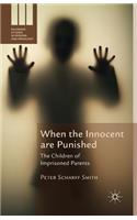 When the Innocent Are Punished