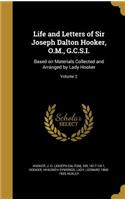 Life and Letters of Sir Joseph Dalton Hooker, O.M., G.C.S.I.