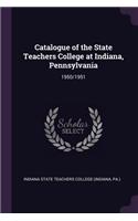 Catalogue of the State Teachers College at Indiana, Pennsylvania: 1950/1951