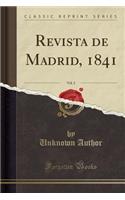 Revista de Madrid, 1841, Vol. 2 (Classic Reprint)