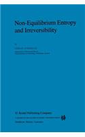 Non-Equilibrium Entropy and Irreversibility