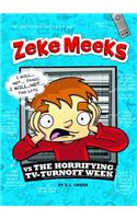 Zeke Meeks Vs the Horrifying Tv-Turnoff Week