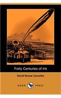 Forty Centuries of Ink (Dodo Press)