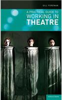 A Practical Guide to Working in Theatre