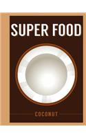 Super Food: Coconut