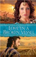 Love In A Broken Vessel