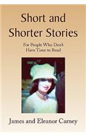 Short and Shorter Stories