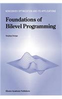 Foundations of Bilevel Programming