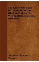The Greek And Latin Inscriptions On The Obelisk-Crab In The Metropolitan Museum, New York