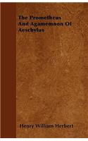 Prometheus And Agamemnon Of Aeschylus