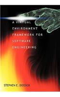 A Virtual Environment Framework For Software Engineering