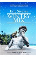 Wintry Mix: Six Nasty Crime Stories(English)