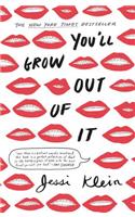 You'll Grow Out of It