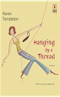 Hanging by a Thread