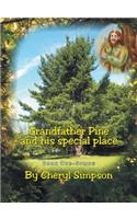 Grandfather Pine and His Special Place