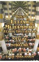 Does Elijah Muhammad Teach True Islam - Nature Versus Nuture