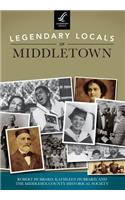 Legendary Locals of Middletown, Connecticut