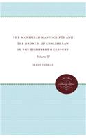 Mansfield Manuscripts and the Growth of English Law in the Eighteenth Century