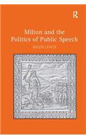 Milton and the Politics of Public Speech