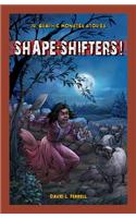 Shape-Shifters!